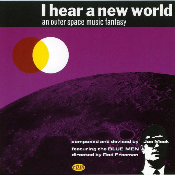 I Hear a New World: An Outer Space Music Fantasy album cover
