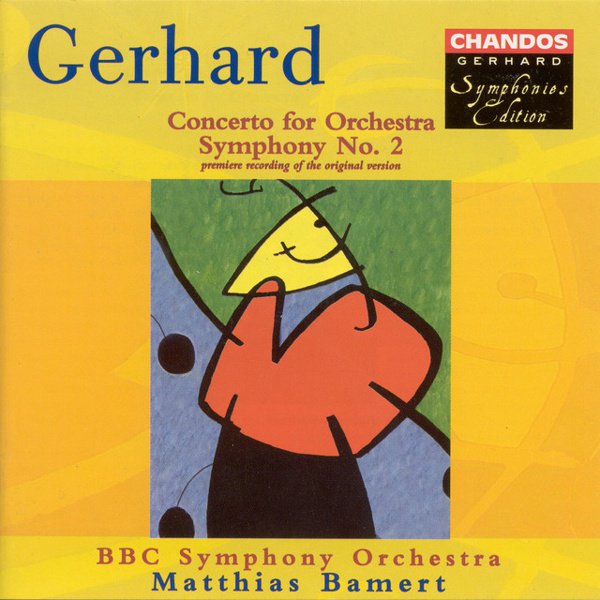 Gerhard: Symphony 2; Concerto for Orchestra cover