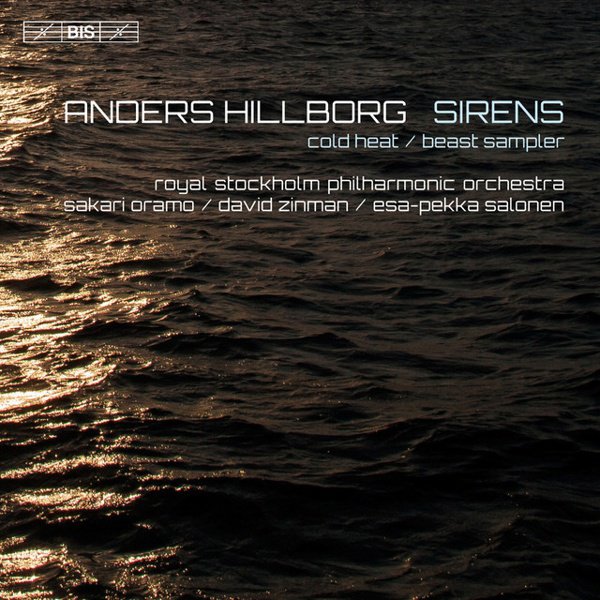 Anders Hillborg: Sirens; Cold Heat; Beast Sampler album cover