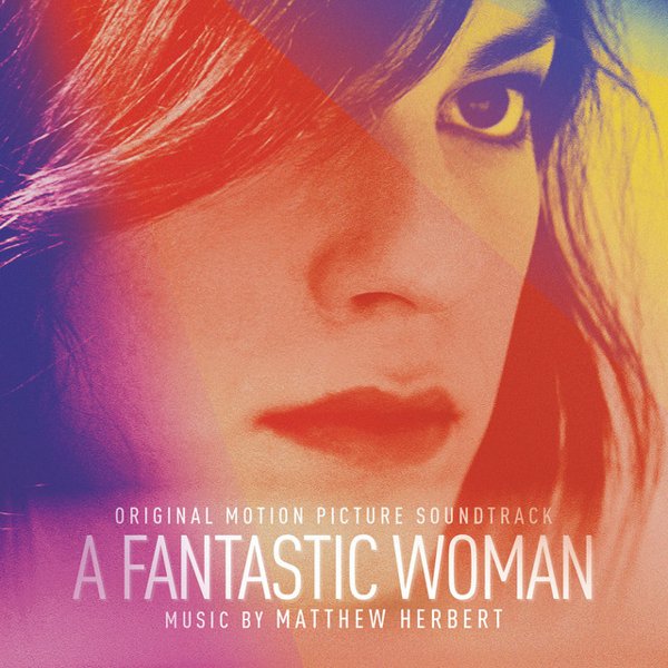 A Fantastic Woman (Original Motion Picture Soundtrack) cover