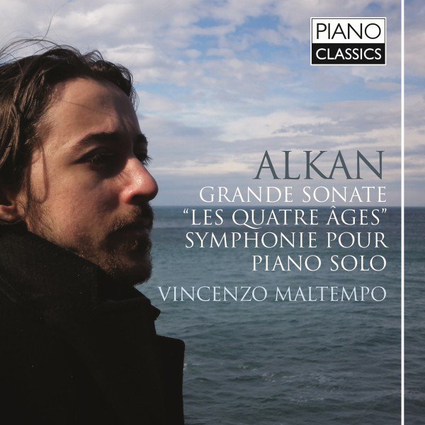 Alkan: Grande Sonate &#8220;Les Quatre Ages&#8221;; Symphonie Pour Piano Solo cover