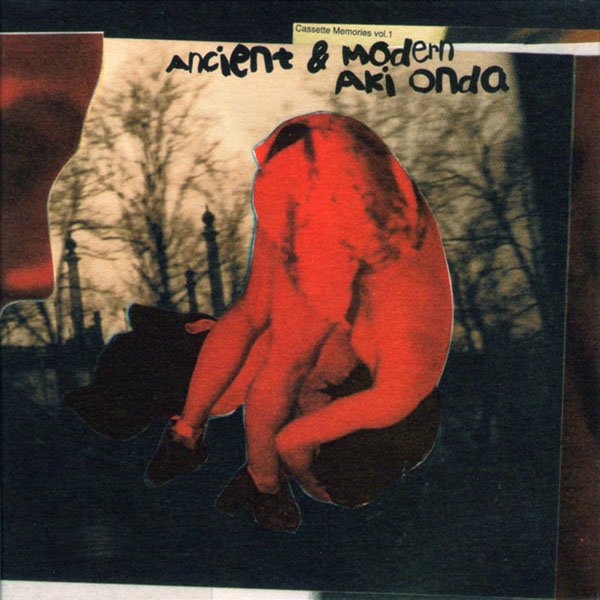 Ancient & Modern (Cassette Memories Vol. 1) cover