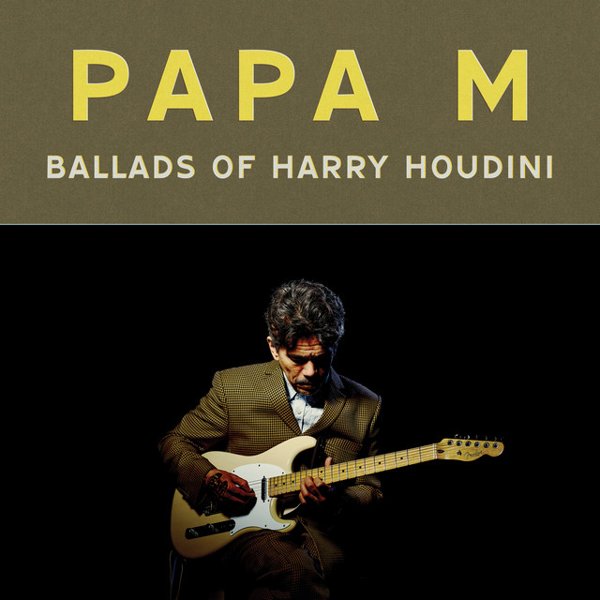 Ballads of Harry Houdini cover