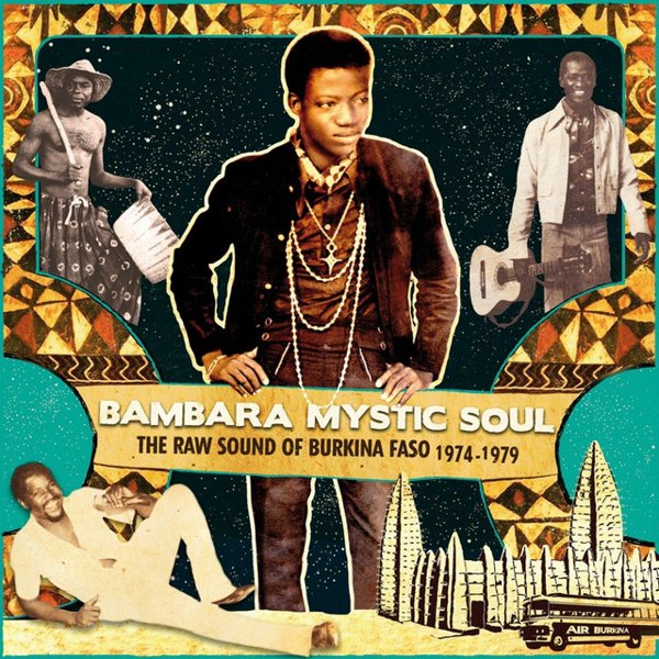 Bambara Mystic Soul: The Raw Sound of Burkina Faso 1974-1979 cover