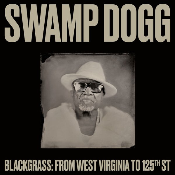 Blackgrass: From West Virginia to 125th St cover