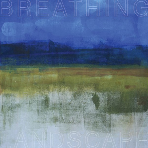 Breathing Landscape cover