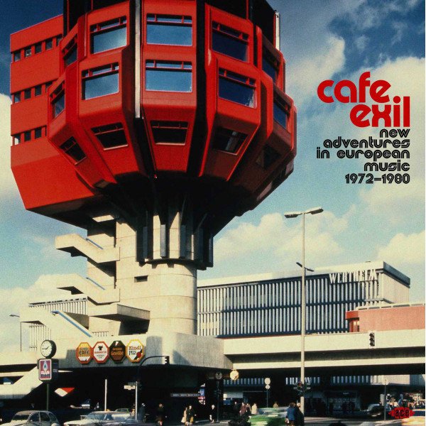 Cafe Exil (New Adventures In European Music 1972-1980) cover