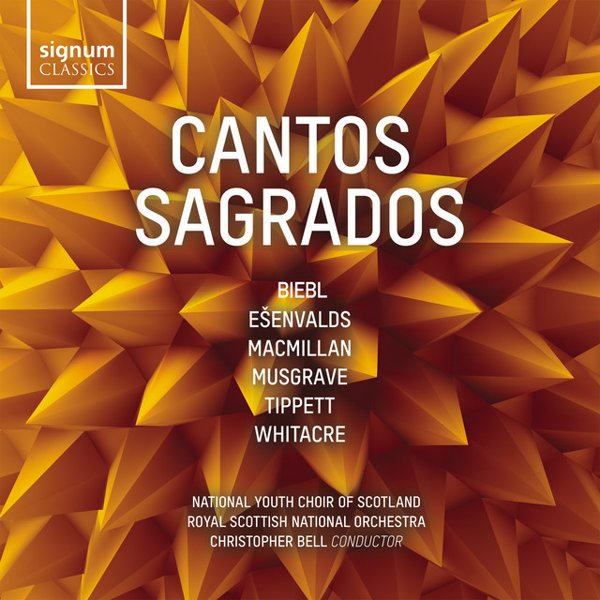 Cantos Sagrados: Ešenvalds, MacMillan, Musgrave, Tippett, Whitacre cover