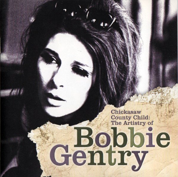 Chickasaw County Child: The Artistry of Bobbie Gentry cover