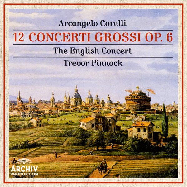 Corelli: 12 Concerti Grossi Op. 6 cover
