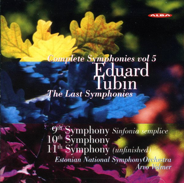 Eduard Tubin: Complete Symphonies, Vol. 5: The Last Symphonies cover