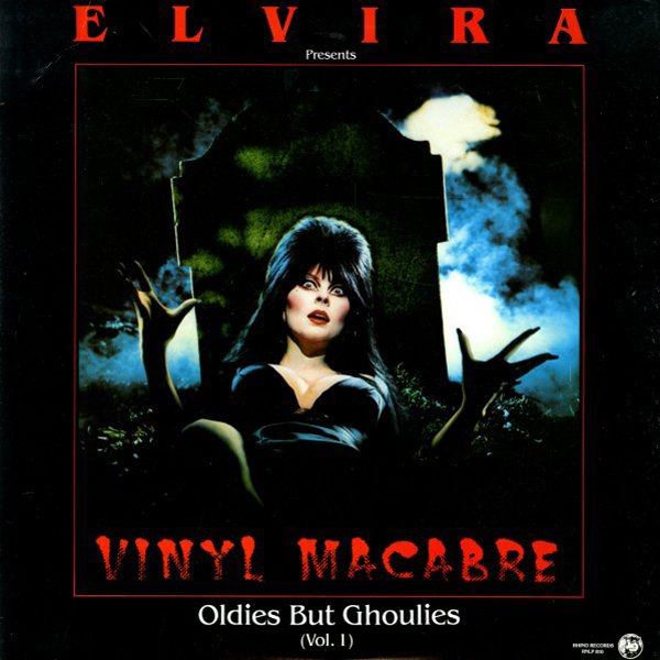 Elvira Presents Vinyl Macabre: Oldies But Ghoulies (Vol. 1) cover