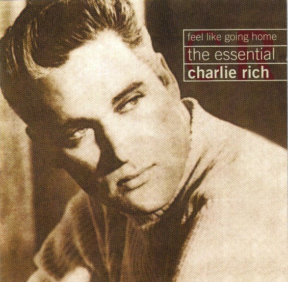 Feel Like Going Home: The Essential Charlie Rich cover