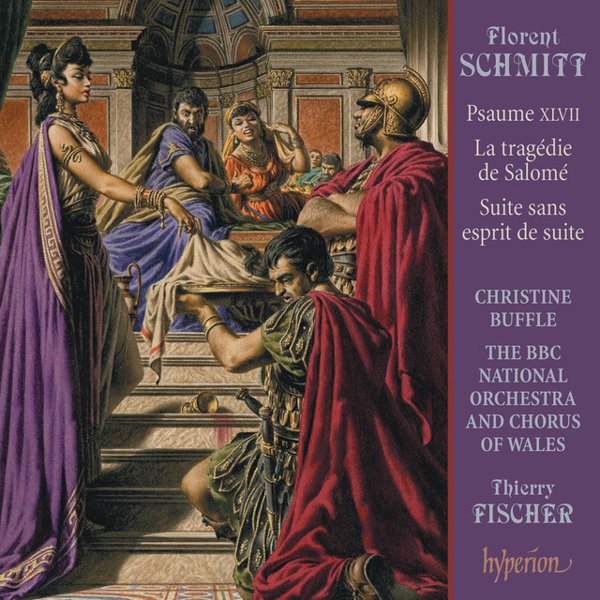 Florent Schmitt: Psaume XLVII: La tragédie de Salomé; Suite sans esprit de suite cover