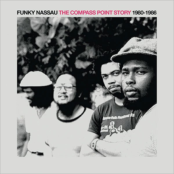 Funky Nassau: The Compass Point Story 1980-1986 cover