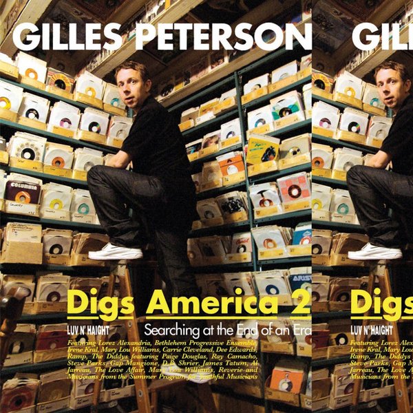 Gilles Peterson Digs America 2: Searching at the End of an Era cover