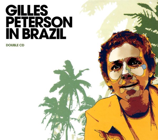 Gilles Peterson in Brazil cover