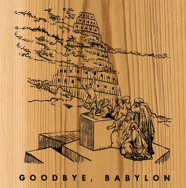Goodbye, Babylon cover