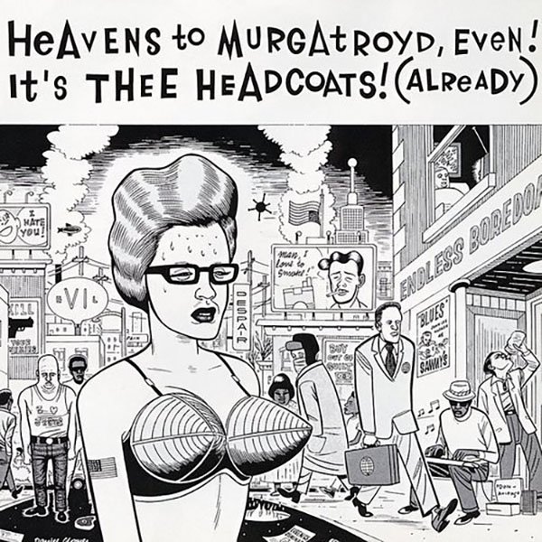 Heavens to Murgatroyd, Even! It&#8217;s Thee Headcoats! (Already) cover