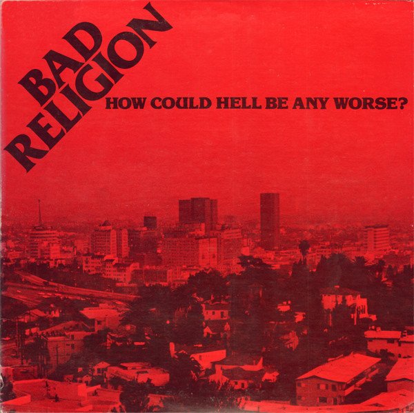 How Could Hell Be Any Worse? cover