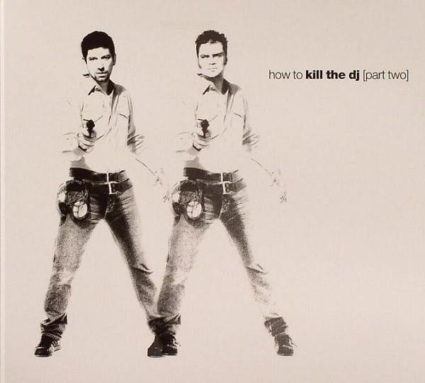 How to Kill the DJ, Part 2 cover