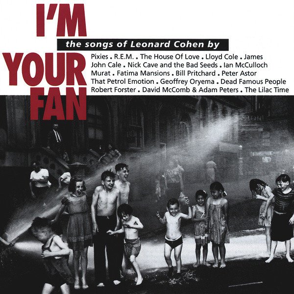 I'm Your Fan: The Songs of Leonard Cohen By… cover