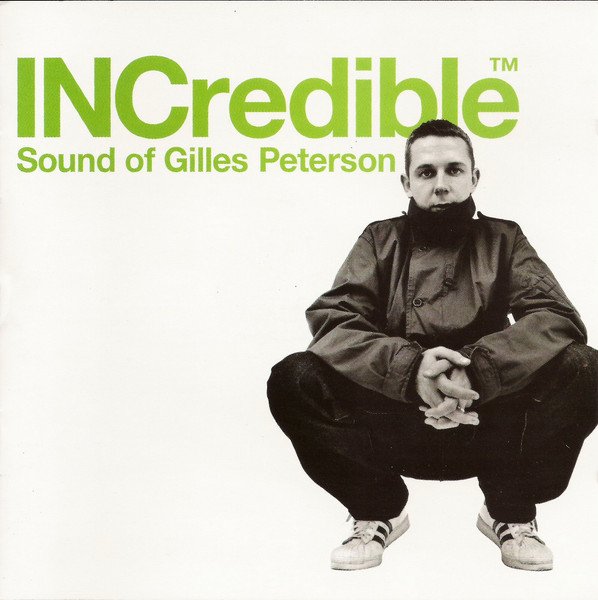 INCredible Sound of Gilles Peterson cover