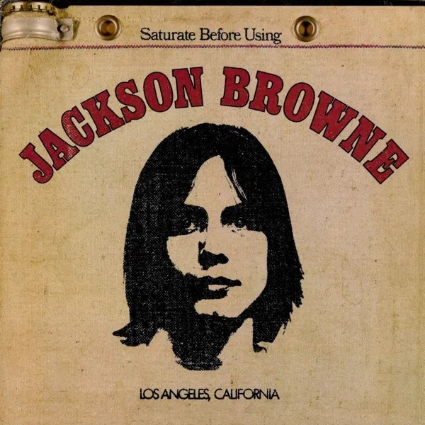 Jackson Browne (Saturate Before Using) cover