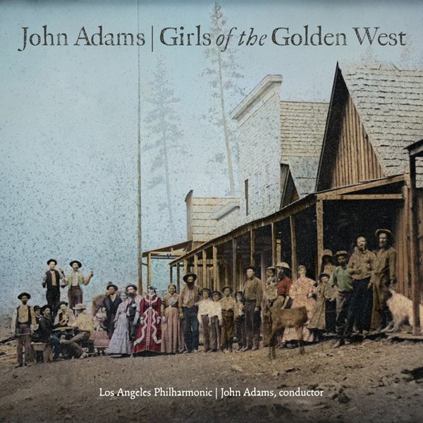 John Adams: Girls of the Golden West cover