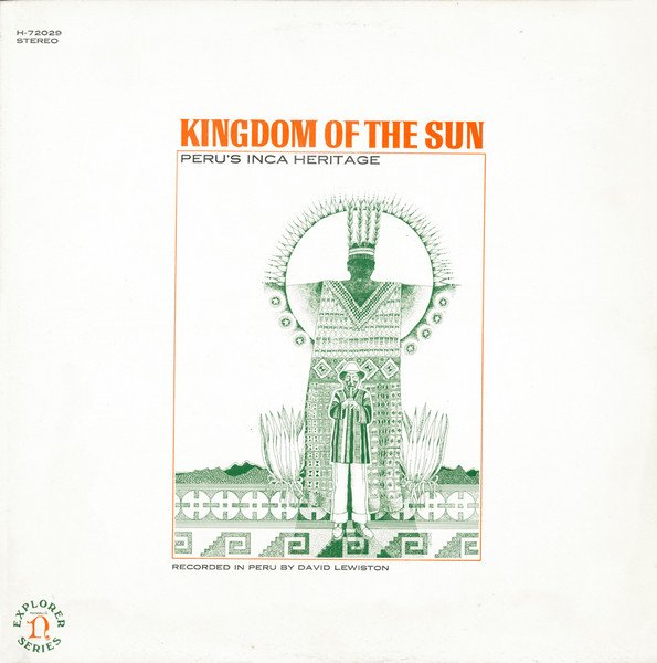 Kingdom Of The Sun (Peru&#8217;s Inca Heritage) cover