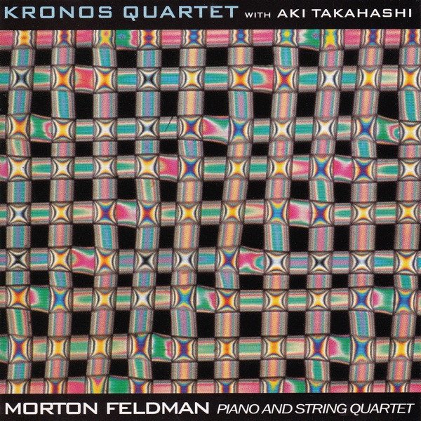 Morton Feldman: Piano and String Quartet cover