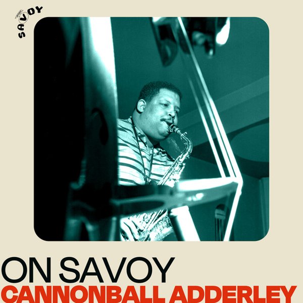 On Savoy: Cannonball Adderley cover