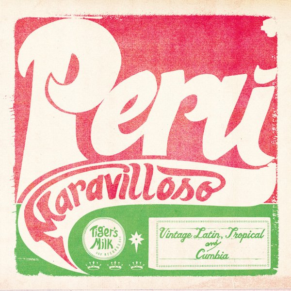 Perú Maravilloso: Vintage Latin, Tropical and Cumbia cover