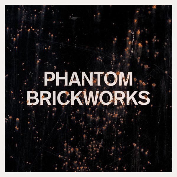 Phantom Brickworks (LP II) cover