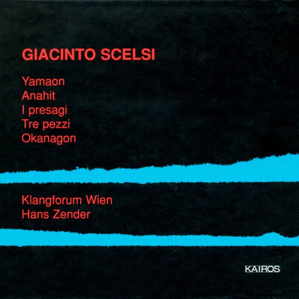 Scelsi: Yamaon; Anahit; I Presagi; Tre Pezzi; Okanagon cover