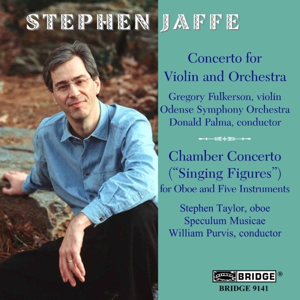 Stephen Jaffe: Concerto for Violin and Orchestra; Chamber Concerto cover