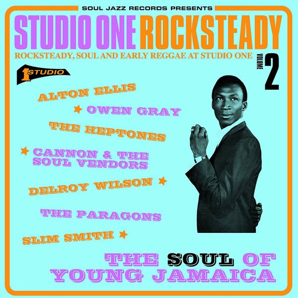 Studio One Rocksteady Volume 2 (Rocksteady, Soul And Early Reggae At Studio One: The Soul Of Young Jamaica) cover