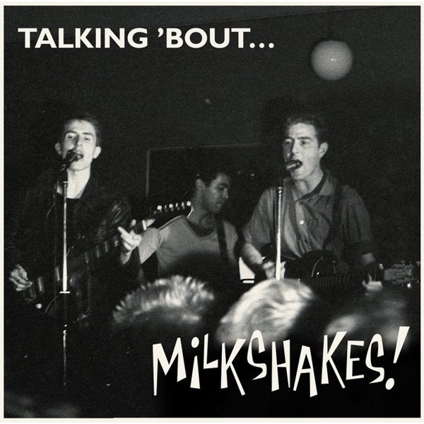 Talking 'Bout...Milkshakes! cover