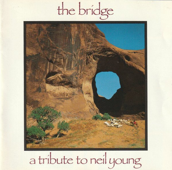 The Bridge: A Tribute to Neil Young cover