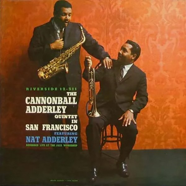 The Cannonball Adderley Quintet In San Francisco cover
