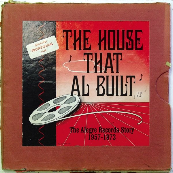 The House That Al Built: The Alegre Records Story 1957-1977 cover