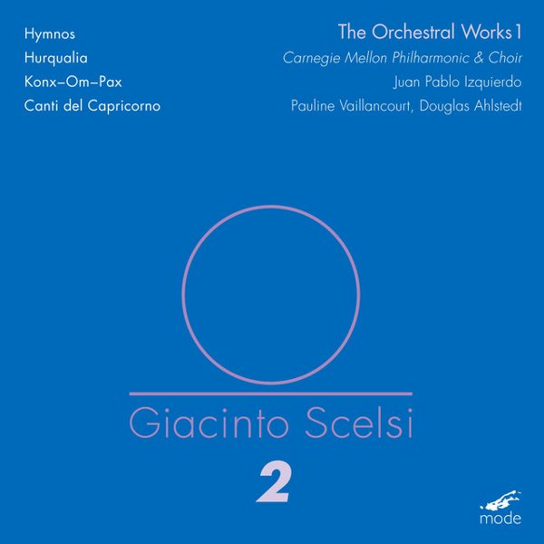 The Orchestral Works 1: Hymnos; Hurqualia; Konx-Om-Pax; Canti Del Capricorno cover