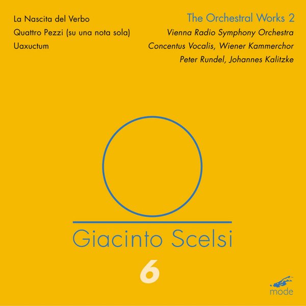 The Orchestral Works 2: La Nascita Del Verbo; Quattro Pezzi (Su Una Nota Sola); Uaxuctum cover