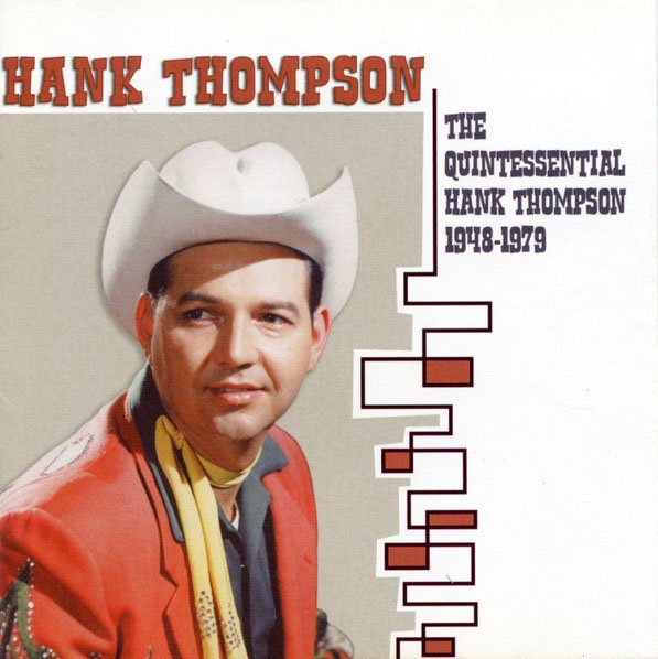 The Quintessential Hank Thompson 1948-1979 cover