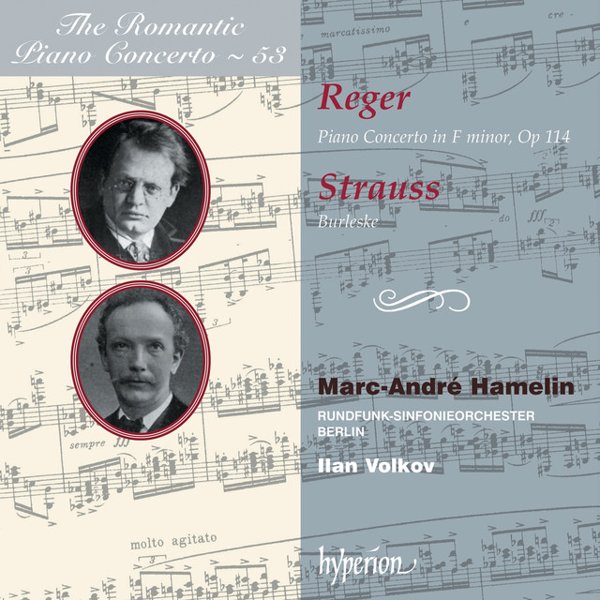 The Romantic Piano Concerto, Vol. 53: Reger, Strauss cover