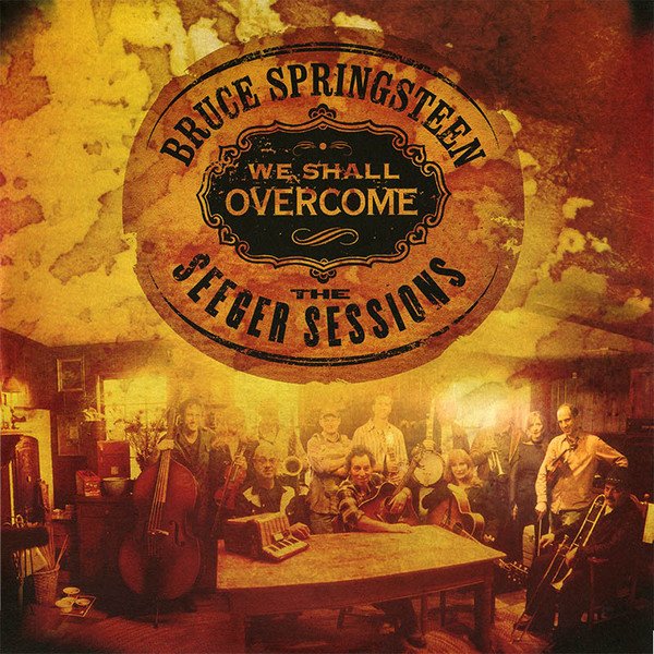 We Shall Overcome: The Seeger Sessions cover