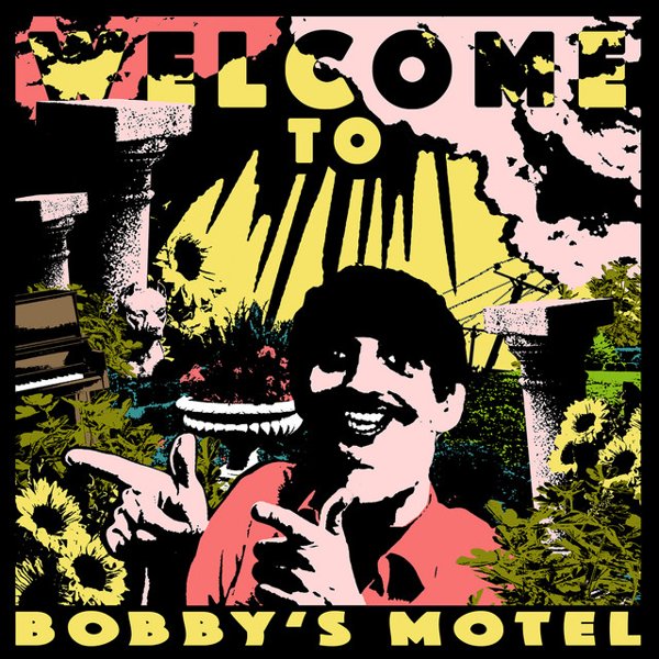 Welcome to Bobby&#8217;s Motel cover