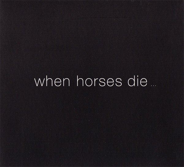 When Horses Die cover