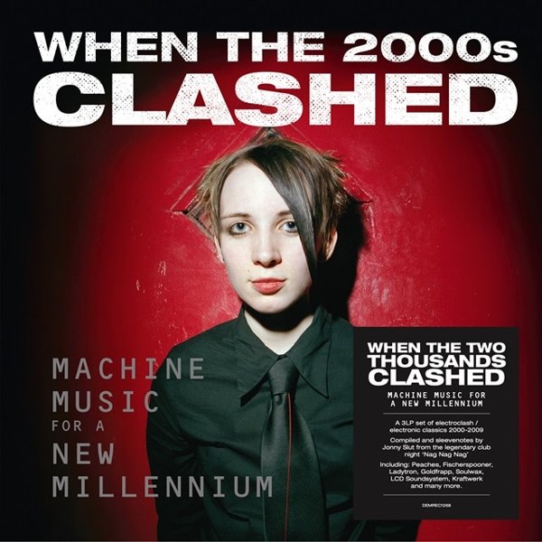 When The 2000s Clashed (Machine Music For A New Millennium) cover